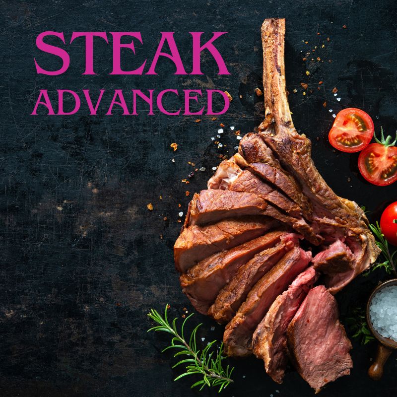 Steak Advanced - Steak Grillen wie ein Pro
